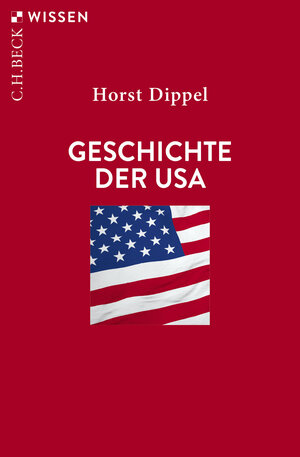 Buchcover Geschichte der USA | Horst Dippel | EAN 9783406601668 | ISBN 3-406-60166-9 | ISBN 978-3-406-60166-8