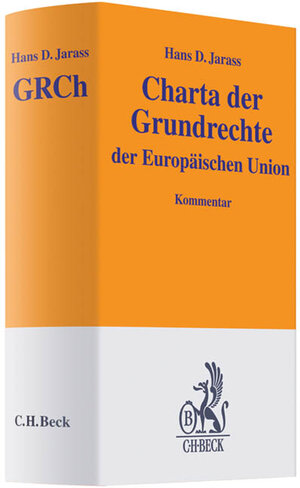 Buchcover Charta der Grundrechte der Europäischen Union | Hans D. Jarass | EAN 9783406603372 | ISBN 3-406-60337-8 | ISBN 978-3-406-60337-2