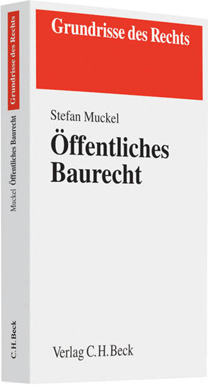 Buchcover Öffentliches Baurecht | Stefan Muckel | EAN 9783406606045 | ISBN 3-406-60604-0 | ISBN 978-3-406-60604-5