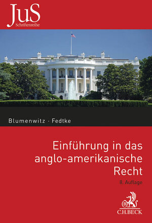 Buchcover Einführung in das anglo-amerikanische Recht | Dieter Blumenwitz | EAN 9783406606595 | ISBN 3-406-60659-8 | ISBN 978-3-406-60659-5
