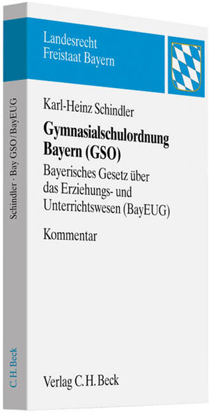 Buchcover Gymnasialschulordnung Bayern | Karl-Heinz Schindler | EAN 9783406610486 | ISBN 3-406-61048-X | ISBN 978-3-406-61048-6