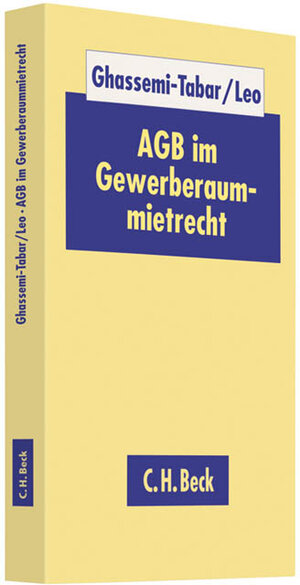 Buchcover AGB im Gewerberaummietrecht | Nima Ghassemi-Tabar | EAN 9783406613043 | ISBN 3-406-61304-7 | ISBN 978-3-406-61304-3