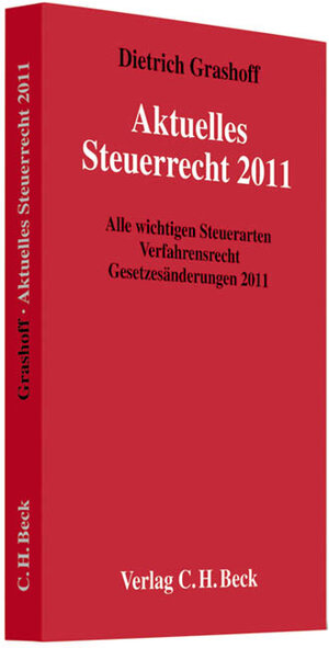 Buchcover Aktuelles Steuerrecht 2011 | Dietrich Grashoff | EAN 9783406613890 | ISBN 3-406-61389-6 | ISBN 978-3-406-61389-0