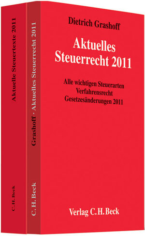 Buchcover Aktuelles Steuerrecht 2011 und Aktuelle Steuertexte 2011 | Dietrich Grashoff | EAN 9783406613906 | ISBN 3-406-61390-X | ISBN 978-3-406-61390-6