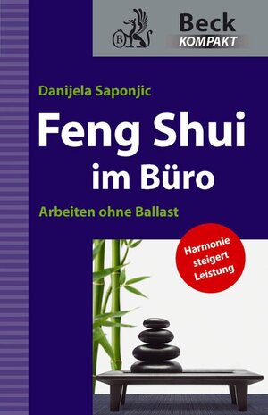 Buchcover Feng Shui im Büro | Danijela Saponjic | EAN 9783406617799 | ISBN 3-406-61779-4 | ISBN 978-3-406-61779-9
