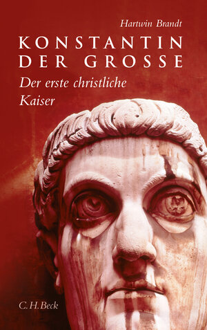 Buchcover Konstantin der Grosse | Hartwin Brandt | EAN 9783406618093 | ISBN 3-406-61809-X | ISBN 978-3-406-61809-3
