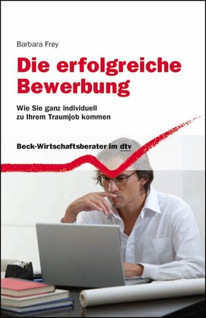 Buchcover Die erfolgreiche Bewerbung | Barbara Frey | EAN 9783406618208 | ISBN 3-406-61820-0 | ISBN 978-3-406-61820-8