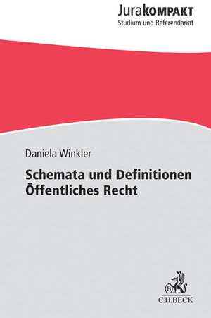 Buchcover Schemata und Definitionen Öffentliches Recht | Daniela Winkler | EAN 9783406620751 | ISBN 3-406-62075-2 | ISBN 978-3-406-62075-1