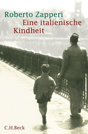 Buchcover Eine italienische Kindheit | Roberto Zapperi | EAN 9783406620935 | ISBN 3-406-62093-0 | ISBN 978-3-406-62093-5