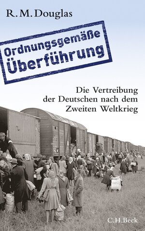 Buchcover 'Ordnungsgemäße Überführung' | R. M. Douglas | EAN 9783406622946 | ISBN 3-406-62294-1 | ISBN 978-3-406-62294-6