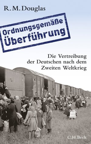 Buchcover 'Ordnungsgemäße Überführung' | R. M. Douglas | EAN 9783406622953 | ISBN 3-406-62295-X | ISBN 978-3-406-62295-3