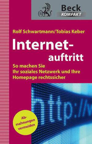 Buchcover Internetauftritt | Rolf Schwartmann | EAN 9783406625923 | ISBN 3-406-62592-4 | ISBN 978-3-406-62592-3
