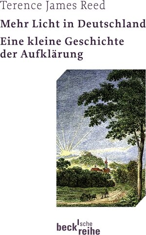 Buchcover Mehr Licht in Deutschland | Terence James Reed | EAN 9783406627255 | ISBN 3-406-62725-0 | ISBN 978-3-406-62725-5