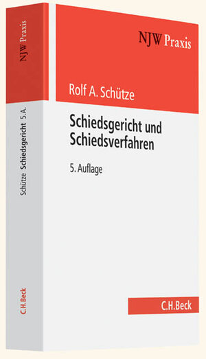Buchcover Schiedsgericht und Schiedsverfahren | Rolf A. Schütze | EAN 9783406628085 | ISBN 3-406-62808-7 | ISBN 978-3-406-62808-5