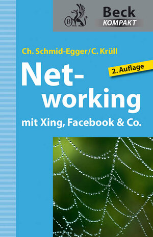 Buchcover Networking mit Xing, Facebook & Co. | Christian Schmid-Egger | EAN 9783406628092 | ISBN 3-406-62809-5 | ISBN 978-3-406-62809-2