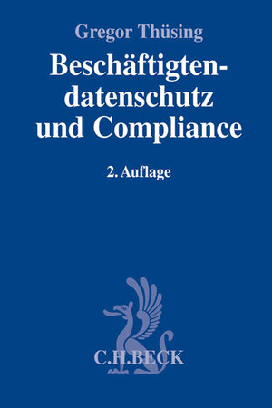 Buchcover Beschäftigtendatenschutz und Compliance | Gregor Thüsing | EAN 9783406628207 | ISBN 3-406-62820-6 | ISBN 978-3-406-62820-7