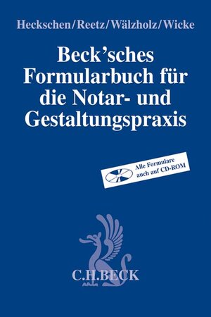 Buchcover Beck'sches Formularbuch für die Notar- und Gestaltungspraxis  | EAN 9783406632914 | ISBN 3-406-63291-2 | ISBN 978-3-406-63291-4