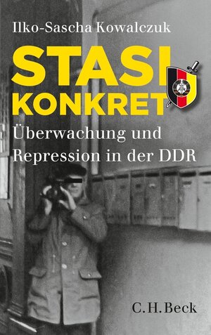 Buchcover Stasi konkret | Ilko-Sascha Kowalczuk | EAN 9783406638398 | ISBN 3-406-63839-2 | ISBN 978-3-406-63839-8