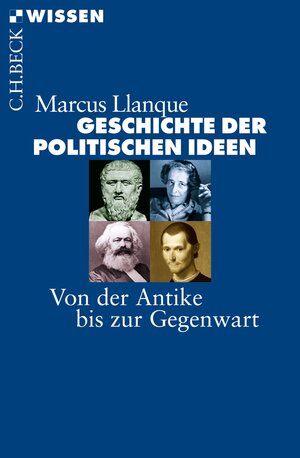 Buchcover Geschichte der politischen Ideen | Marcus Llanque | EAN 9783406638466 | ISBN 3-406-63846-5 | ISBN 978-3-406-63846-6