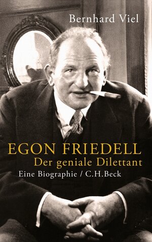 Buchcover Egon Friedell | Bernhard Viel | EAN 9783406638510 | ISBN 3-406-63851-1 | ISBN 978-3-406-63851-0