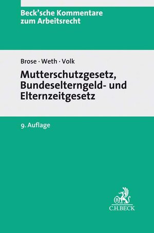 Buchcover Mutterschutzgesetz und Bundeselterngeld- und Elternzeitgesetz  | EAN 9783406639043 | ISBN 3-406-63904-6 | ISBN 978-3-406-63904-3
