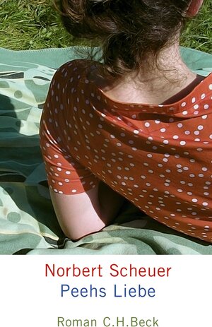 Buchcover Peehs Liebe | Norbert Scheuer | EAN 9783406639494 | ISBN 3-406-63949-6 | ISBN 978-3-406-63949-4