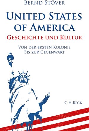 Buchcover United States of America | Bernd Stöver | EAN 9783406639678 | ISBN 3-406-63967-4 | ISBN 978-3-406-63967-8
