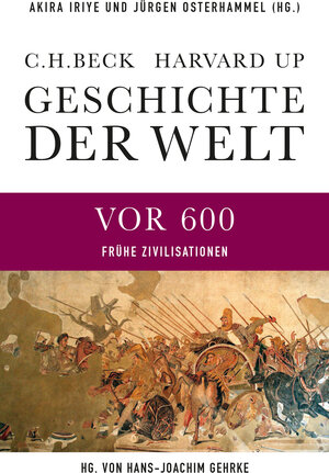 Buchcover Geschichte der Welt Die Welt vor 600  | EAN 9783406641015 | ISBN 3-406-64101-6 | ISBN 978-3-406-64101-5