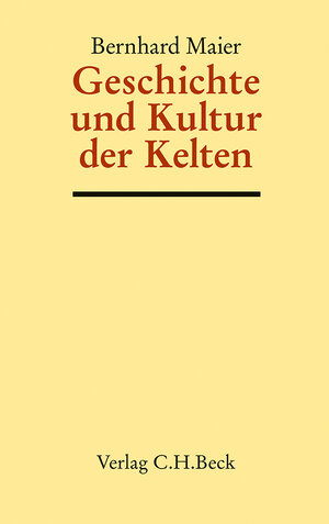 Buchcover Geschichte und Kultur der Kelten | Bernhard Maier | EAN 9783406641428 | ISBN 3-406-64142-3 | ISBN 978-3-406-64142-8