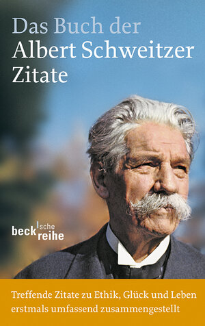 Buchcover Das Buch der Albert-Schweitzer-Zitate  | EAN 9783406645167 | ISBN 3-406-64516-X | ISBN 978-3-406-64516-7