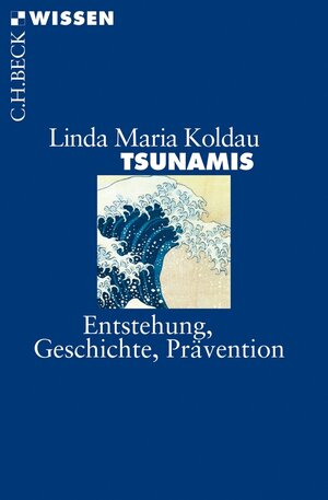 Buchcover Tsunamis | Linda Maria Koldau | EAN 9783406646577 | ISBN 3-406-64657-3 | ISBN 978-3-406-64657-7