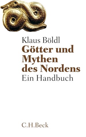 Buchcover Götter und Mythen des Nordens | Klaus Böldl | EAN 9783406652196 | ISBN 3-406-65219-0 | ISBN 978-3-406-65219-6