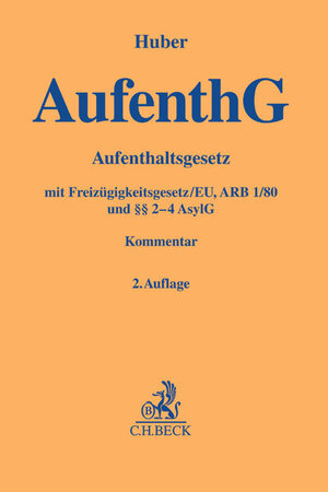 Buchcover Aufenthaltsgesetz  | EAN 9783406652318 | ISBN 3-406-65231-X | ISBN 978-3-406-65231-8