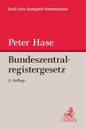 Buchcover Bundeszentralregistergesetz | Peter Hase | EAN 9783406652332 | ISBN 3-406-65233-6 | ISBN 978-3-406-65233-2