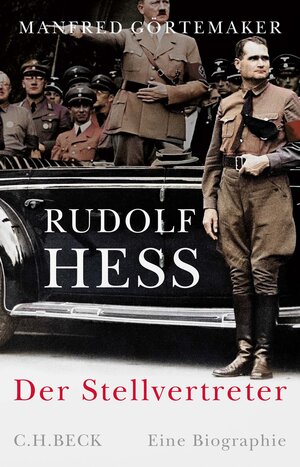 Buchcover Rudolf Hess | Manfred Görtemaker | EAN 9783406652912 | ISBN 3-406-65291-3 | ISBN 978-3-406-65291-2