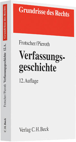 Buchcover Verfassungsgeschichte | Werner Frotscher | EAN 9783406653025 | ISBN 3-406-65302-2 | ISBN 978-3-406-65302-5