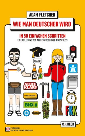 Buchcover Wie man Deutscher wird in 50 einfachen Schritten / How to be German in 50 easy steps | Adam Fletcher | EAN 9783406653643 | ISBN 3-406-65364-2 | ISBN 978-3-406-65364-3