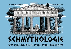 Buchcover Schmythologie | Jochen Schmidt | EAN 9783406653674 | ISBN 3-406-65367-7 | ISBN 978-3-406-65367-4