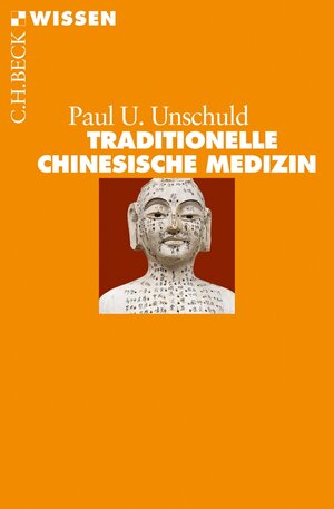 Buchcover Traditionelle Chinesische Medizin | Paul U. Unschuld | EAN 9783406656026 | ISBN 3-406-65602-1 | ISBN 978-3-406-65602-6