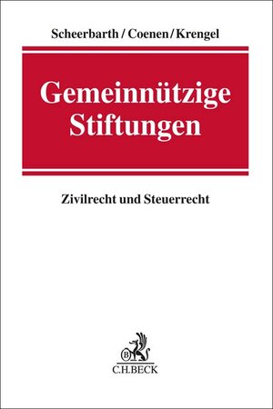 Buchcover Gemeinnützige Stiftungen | Walter Scheerbarth | EAN 9783406656576 | ISBN 3-406-65657-9 | ISBN 978-3-406-65657-6