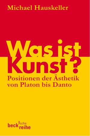 Buchcover Was ist Kunst? | Michael Hauskeller | EAN 9783406657733 | ISBN 3-406-65773-7 | ISBN 978-3-406-65773-3
