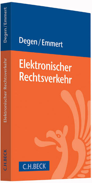 Buchcover Elektronischer Rechtsverkehr | Thomas A. Degen | EAN 9783406658440 | ISBN 3-406-65844-X | ISBN 978-3-406-65844-0
