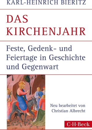 Buchcover Das Kirchenjahr | Karl-Heinrich Bieritz | EAN 9783406659003 | ISBN 3-406-65900-4 | ISBN 978-3-406-65900-3