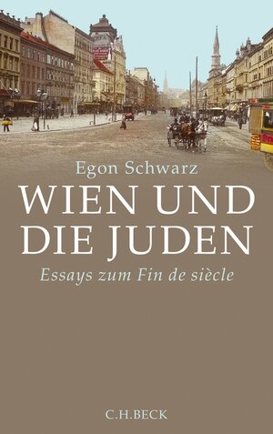 Buchcover Wien und die Juden | Egon Schwarz | EAN 9783406661341 | ISBN 3-406-66134-3 | ISBN 978-3-406-66134-1