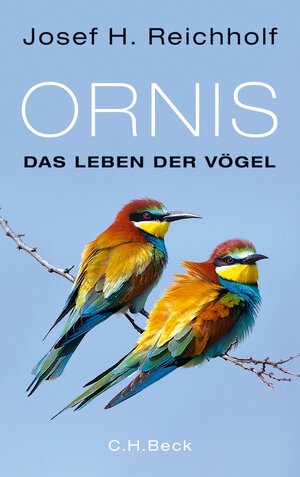 Buchcover Ornis | Josef H. Reichholf | EAN 9783406661365 | ISBN 3-406-66136-X | ISBN 978-3-406-66136-5