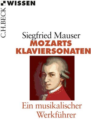 Buchcover Mozarts Klaviersonaten | Siegfried Mauser | EAN 9783406661716 | ISBN 3-406-66171-8 | ISBN 978-3-406-66171-6