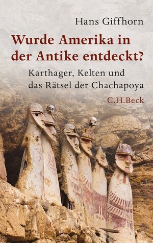 Buchcover Wurde Amerika in der Antike entdeckt? | Hans Giffhorn | EAN 9783406664892 | ISBN 3-406-66489-X | ISBN 978-3-406-66489-2