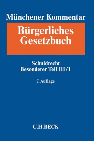 Buchcover Münchener Kommentar zum Bürgerlichen Gesetzbuch Bd. 5/1: Schuldrecht Besonderer Teil III/1  | EAN 9783406665448 | ISBN 3-406-66544-6 | ISBN 978-3-406-66544-8