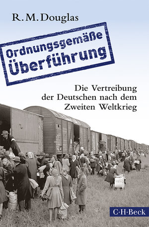 Buchcover 'Ordnungsgemäße Überführung' | R. M. Douglas | EAN 9783406665967 | ISBN 3-406-66596-9 | ISBN 978-3-406-66596-7