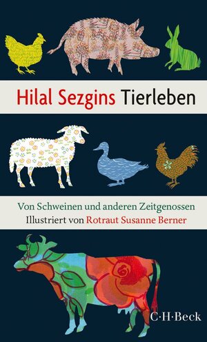Buchcover Hilal Sezgins Tierleben | Hilal Sezgin | EAN 9783406666582 | ISBN 3-406-66658-2 | ISBN 978-3-406-66658-2